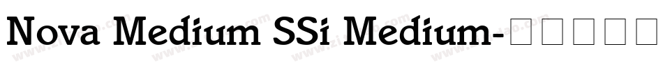 Nova Medium SSi Medium字体转换